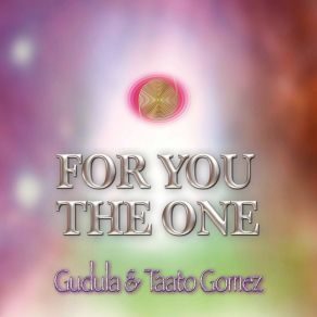 Download track For You The One Meditation (Long Version) Taato Gomez