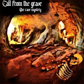 Download track The Cave Mystery Call From The Grave