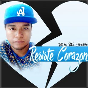 Download track Resiste Corazón Bisig Tha Jockie