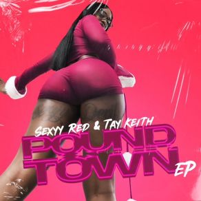 Download track Pound Town (Slowed Down) Sexyy RedTay Keith