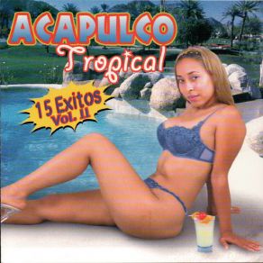 Download track Tu Me Has Enamorado Acapulco Tropical