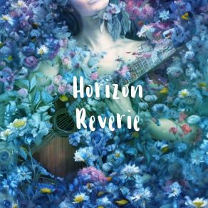 Download track Earth Connect Horizon Reverie