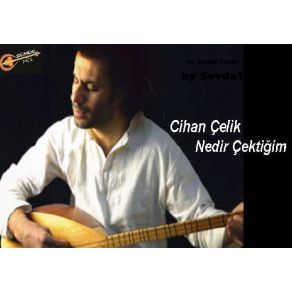 Download track Yardan Çektiklerim Cihan Çelik