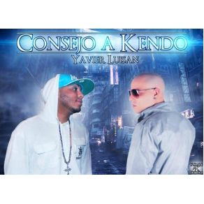 Download track Consejo A Todo Yavier Luisan