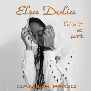 Download track L'éducation Des Parents (Instrumental) Elsa DoliaΟΡΓΑΝΙΚΟ