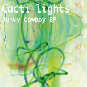 Download track She (Uttered Some Divine Statement) Cacti Lights