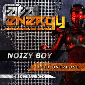 Download track Acid Overdose (Original Mix) Noizy Boy