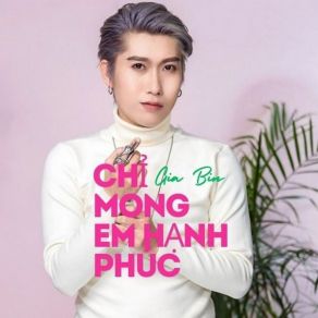 Download track Chỉ Mong Em Hạnh Phúc Gia Bin