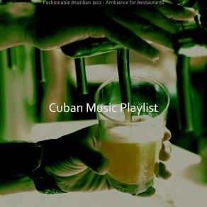 Download track High Class Outdoor Dining Cuban Music Playlist