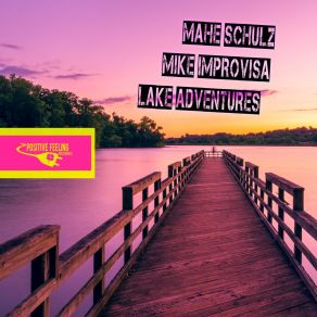 Download track Lake Adventures (Reprise Beats Mix) Mahe Schulz