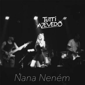 Download track Nana Neném Tutti Azevedo