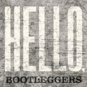 Download track The Roots Of All Evil The Bootleggers