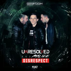 Download track Disrespect (Original Mix) Unresolved Malice