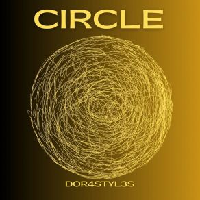 Download track Circle (Radio Edit) Dor4styl3s