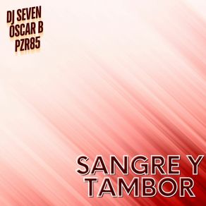 Download track Sangre Y Tambor (Radio Edit) Pzr85