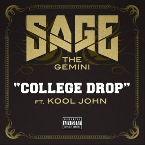 Download track College Drop Kool John, Sage The Gemini