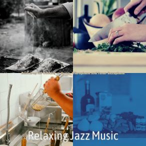 Download track Mellow Gourmet Cooking Relaxing Jazz Music