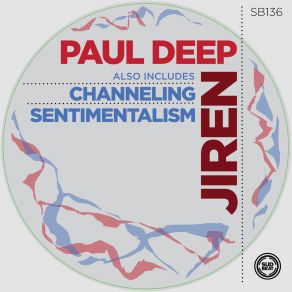 Download track Channeling (Original Mix) Paul Deep