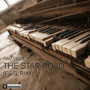 Download track Star Road (F. G. G. Rmx Part 2) PAU VIGUER