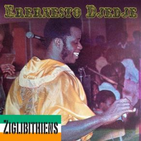 Download track Ziglibithiens Ernesto Djédjé