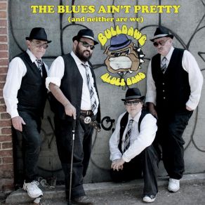 Download track If I'm Lyin' I'm Dyin' Bulldawg Blues Band