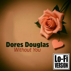 Download track Love To A Rose Dores Douglas