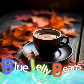 Download track Soothing Seasonal Symphony Blue Jelly Beans