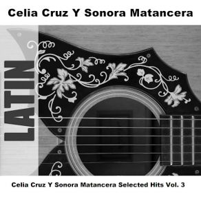 Download track No Te Rompas El Craneo - Original La Sonora Matancera, Celia Cruz