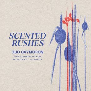 Download track Scented Rushes: IV Bread-And-Butterfly Valentin Butt, Duo Oxymoron, Anna Steinkogler