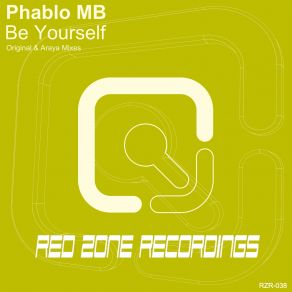 Download track Be Yourself (Original Mix) Phablo MB