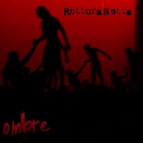 Download track Ombre RotturaNetta