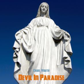 Download track Devil In Paradise Cruel Youth