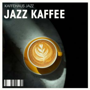 Download track Aromatischer Kaffee Kaffehaus Jazz