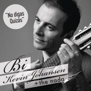 Download track No Digas Quizás Kevin Johansen