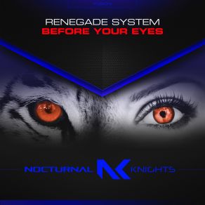 Download track Before Your Eyes (Extended Mix) Renegade System