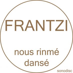 Download track Nou Rinme Danse Frantzi