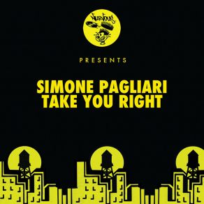 Download track Take You Right Simone Pagliari