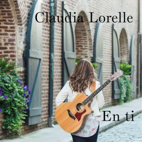 Download track En Ti Claudia Lorelle