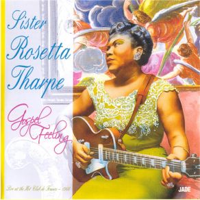 Download track Walk All Over God's Heaven Sister Rosetta Tharpe