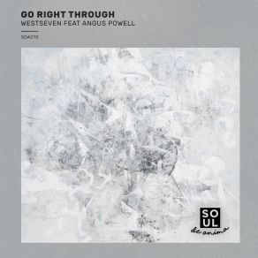 Download track Go Right Through Angus Powell