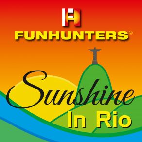 Download track Sunshine In Rio (HandsUp-Single) Funhunters