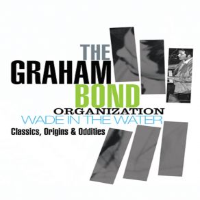 Download track Hoochie Coochie Man (Version 2) The Graham Bond Organization