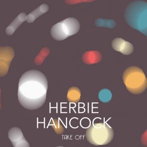 Download track Three Bags Full (Alternativ Take) Herbie Hancock