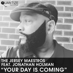 Download track Your Day Is Coming (Earl Tutu And John Khan Instrumental) Jersey Maestros, Jonathan Holman