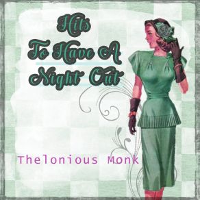 Download track Ask Me Now Thelonious Monk