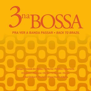 Download track To Voltando 3 Na Bossa