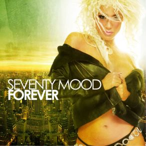 Download track Forever (Cut Mix) Seventy Mood