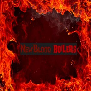 Download track Foreign Entanglements Newblood Boilers