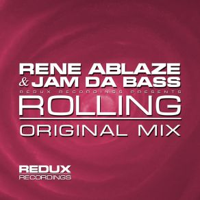 Download track Rolling (Leolife Remix) Rene Ablaze, Jam Da Bass