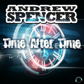 Download track Time After Time (Alex Megane NewDance Edit) Andrew SpencerAlex Megane